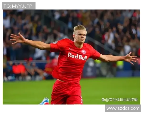 埃尔林·哈兰德:从挪威新星到英超巨星的辉煌崛起之路